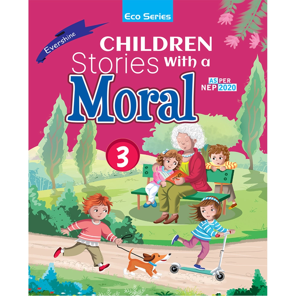 CHILDREN STORIES WITH A MORAL - 3