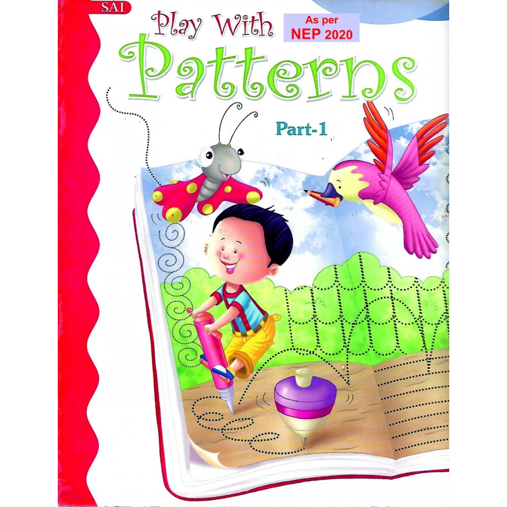 SAI PLAY  WITH PATTERNS PART - 1