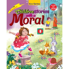 CHILDREN STORIES WITH A MORAL - 8