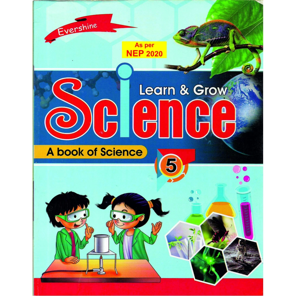 LEARN & GROW SCIENCE PART - 5