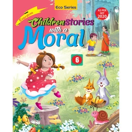 CHILDREN STORIES WITH A MORAL - 6