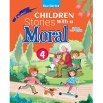 CHILDREN STORIES WITH A MORAL - 4
